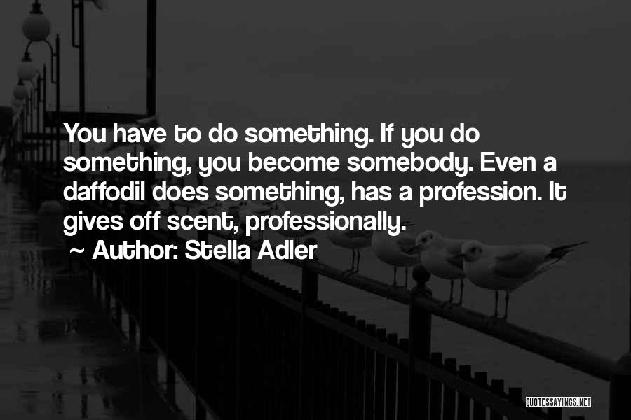 Stella Adler Quotes 2022141