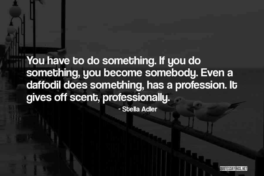 Stella Adler Quotes 2022141 Stella Adler Quotes 2022141