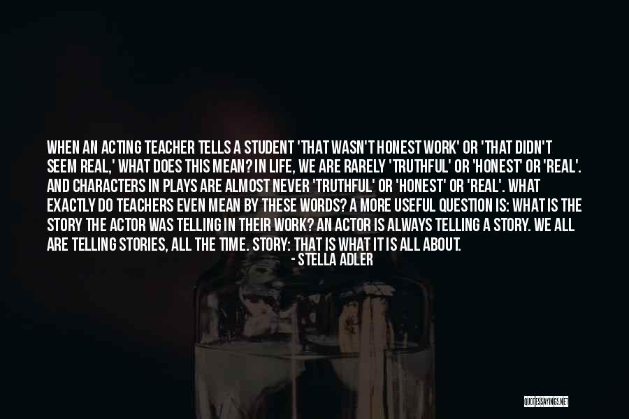 Stella Adler Quotes 2161679 Stella Adler Quotes 2161679