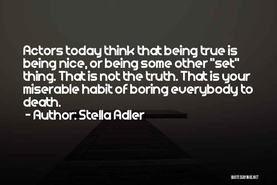 Stella Adler Quotes 269545