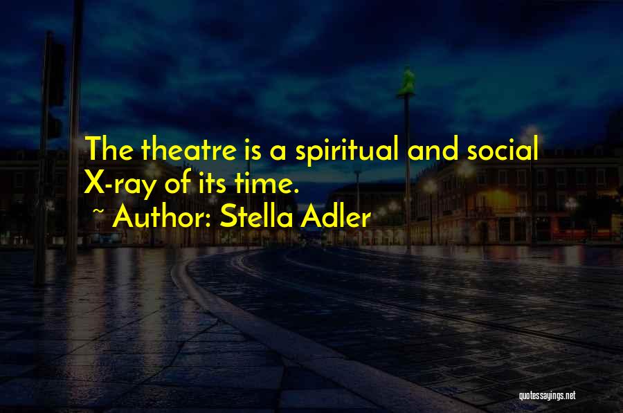 Stella Adler Quotes 402306