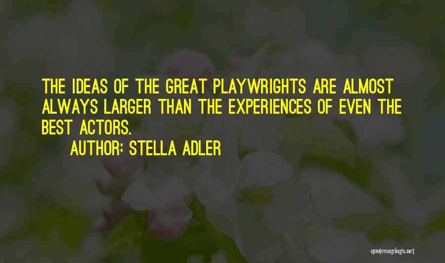 Stella Adler Quotes 898842