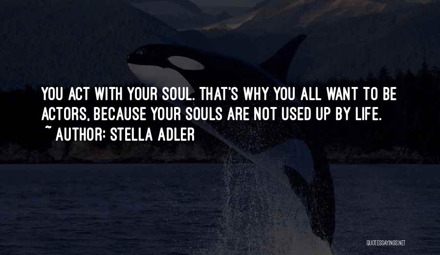 Stella Adler Quotes 93127