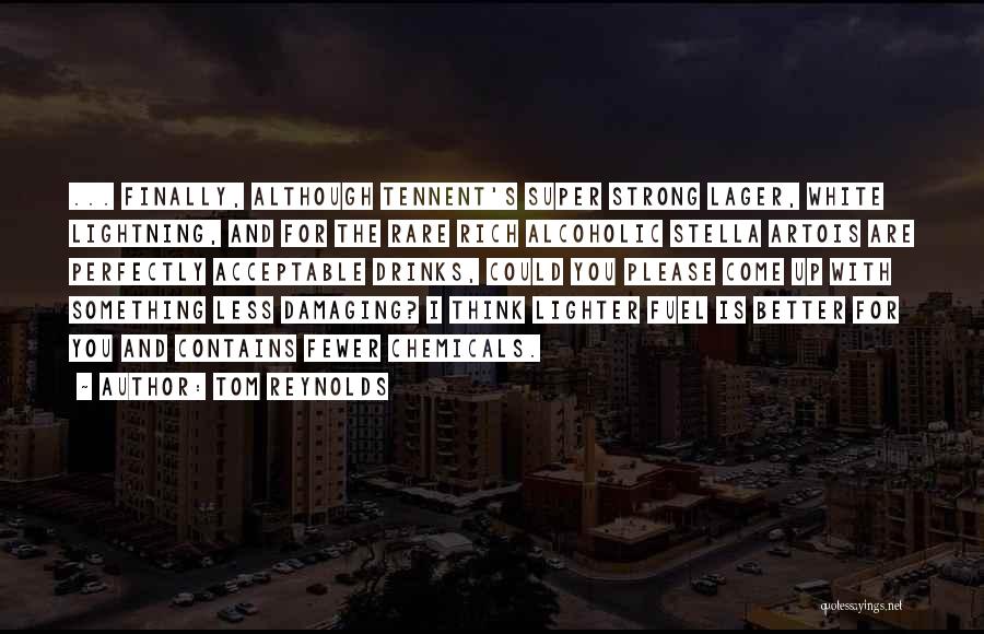 Stella Artois Quotes By Tom Reynolds Stella Artois Quotes By Tom Reynolds