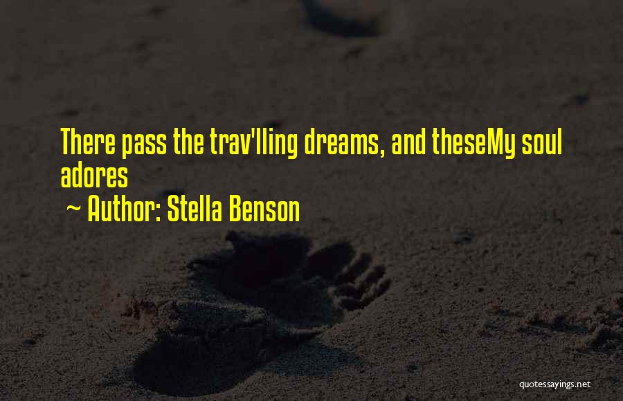 Stella Benson Quotes 1264216
