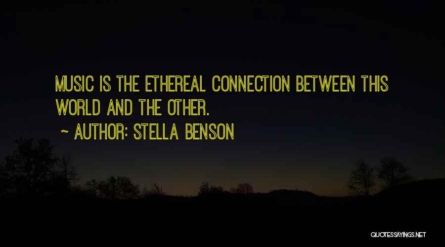 Stella Benson Quotes 1641710