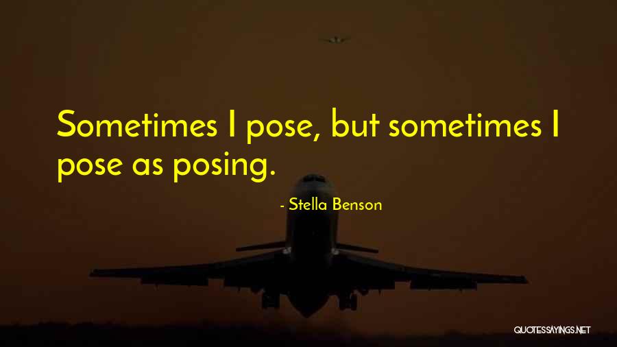 Stella Benson Quotes 2127374