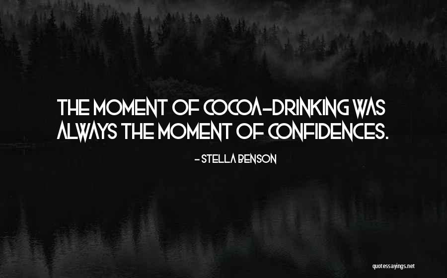 Stella Benson Quotes 2168899 Stella Benson Quotes 2168899