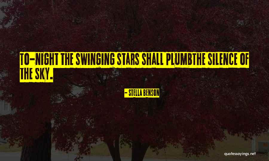 Stella Benson Quotes 93046 Stella Benson Quotes 93046