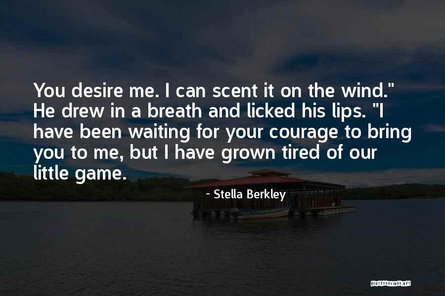 Stella Berkley Quotes 1842336