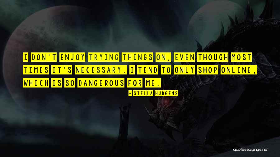 Stella Hudgens Quotes 1402178 Stella Hudgens Quotes 1402178