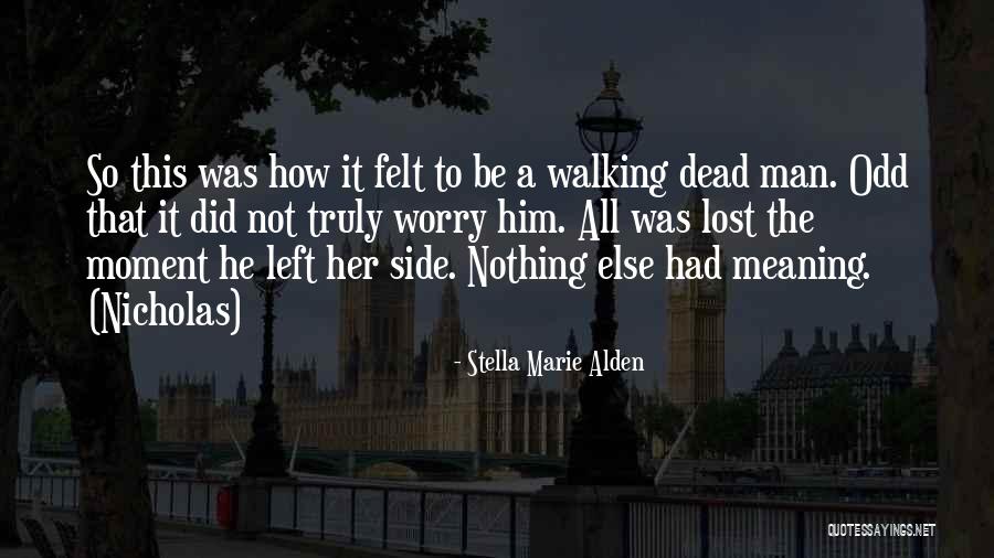 Stella Marie Alden Quotes 336257 Stella Marie Alden Quotes 336257