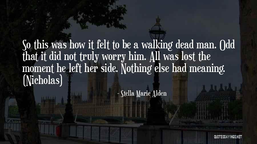 Stella Marie Alden Quotes 336257