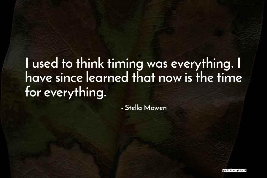 Stella Mowen Quotes 632671