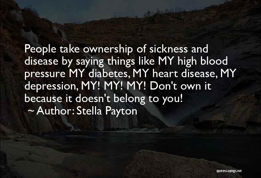Stella Payton Quotes 1149910