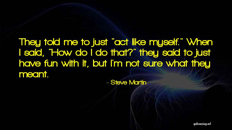 Stella Redlands Quotes By Steve Martin Stella Redlands Quotes By Steve Martin