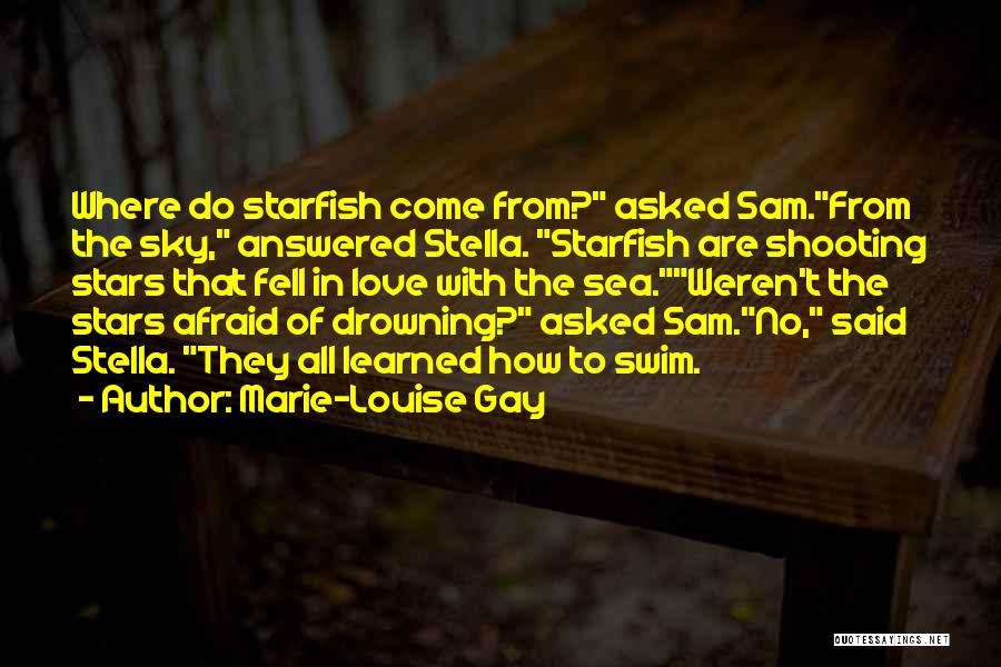 Stella Sky 1 Quotes By Marie-Louise Gay