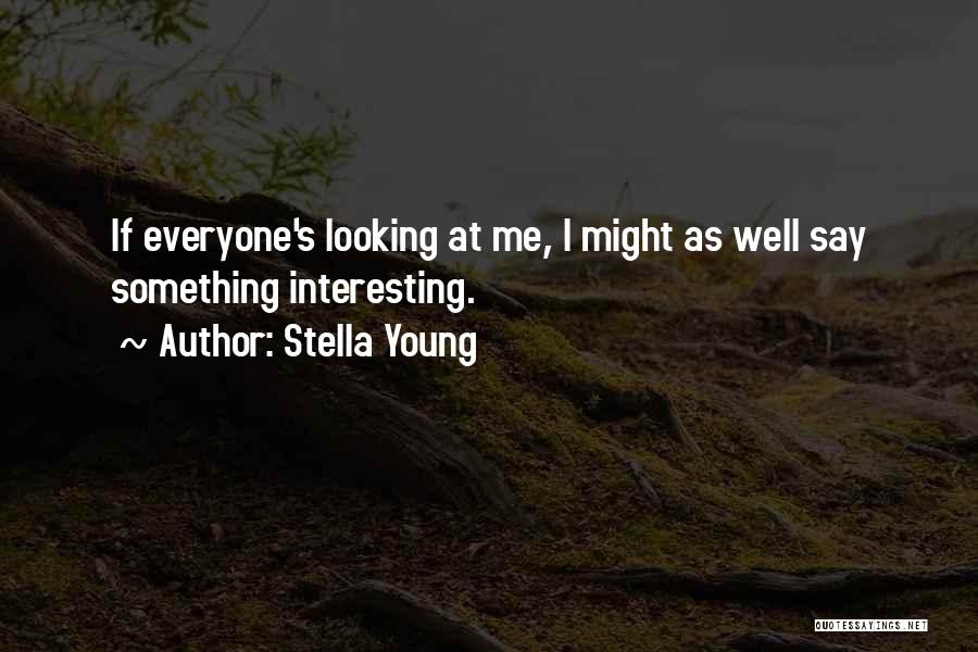 Stella Young Quotes 462298