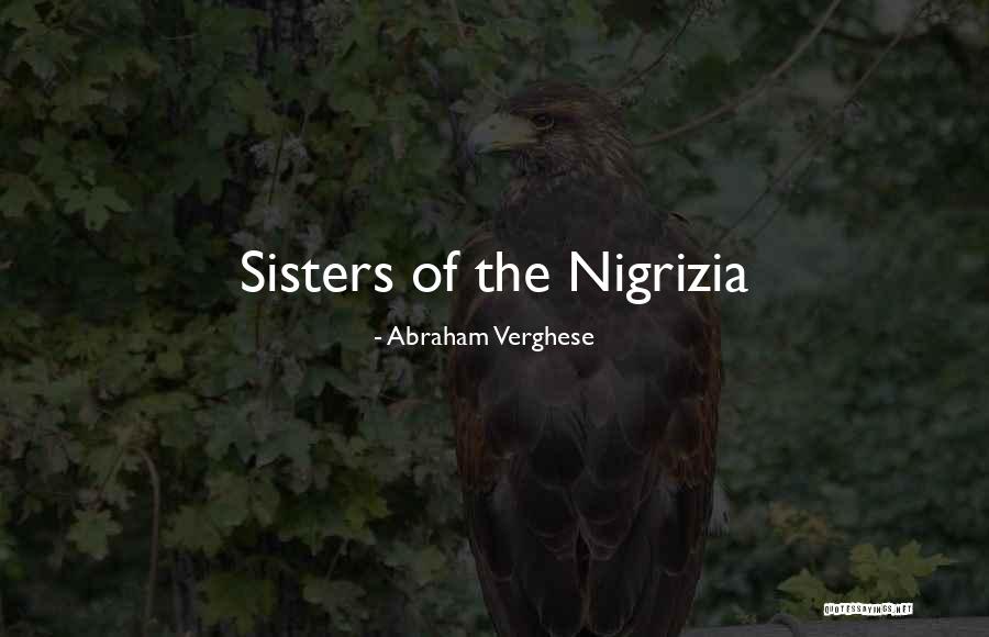 Stellabotte Quotes By Abraham Verghese Stellabotte Quotes By Abraham Verghese