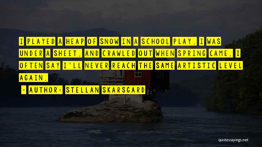 Stellan Skarsgard Quotes 1323283