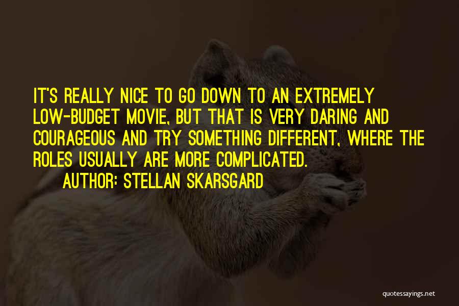 Stellan Skarsgard Quotes 1617203