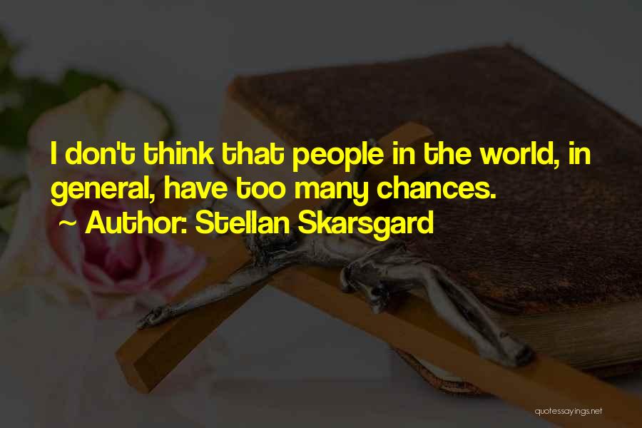 Stellan Skarsgard Quotes 696633