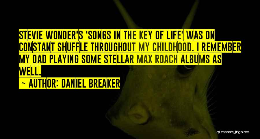 Stellar Quotes By Daniel Breaker