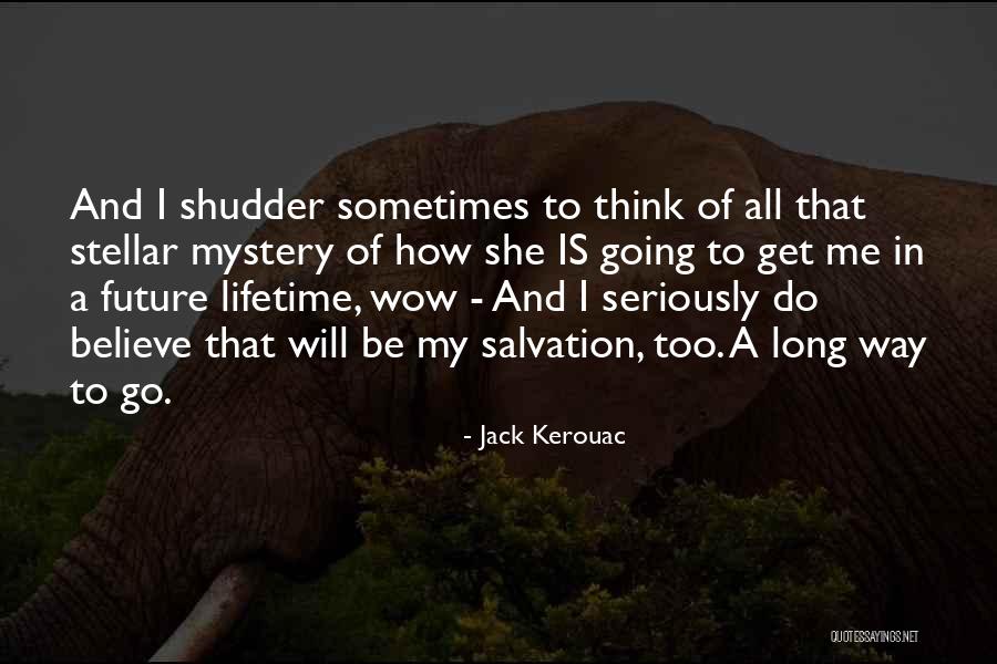 Stellar Quotes By Jack Kerouac