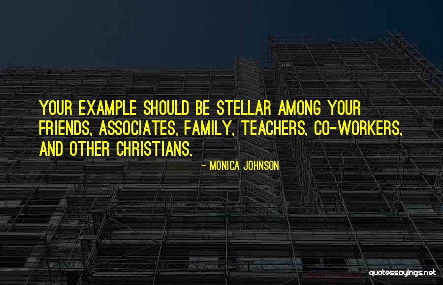 Stellar Quotes By Monica Johnson