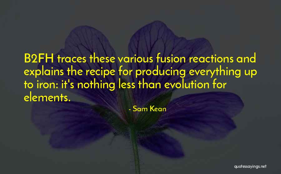 Stellar Quotes By Sam Kean