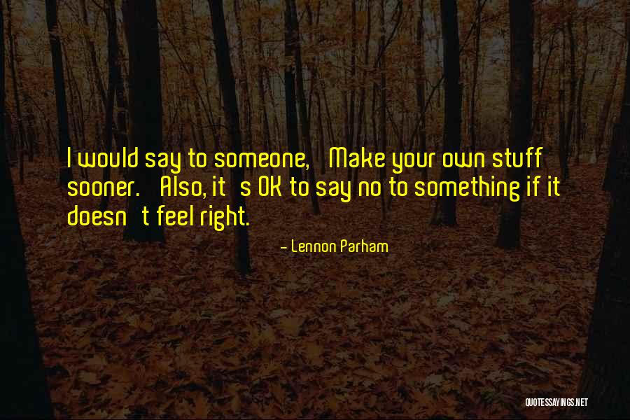 Stelling Huren Quotes By Lennon Parham Stelling Huren Quotes By Lennon Parham