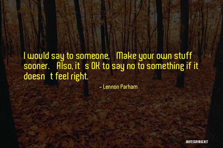 Stelling Huren Quotes By Lennon Parham