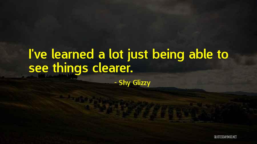 Stellwagen Capital Quotes By Shy Glizzy Stellwagen Capital Quotes By Shy Glizzy