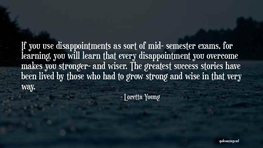 Stelow Quotes By Loretta Young