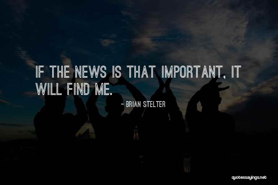 Stelter Quotes By Brian Stelter Stelter Quotes By Brian Stelter