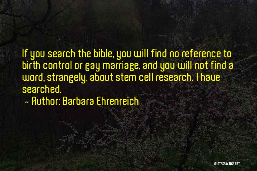 Stem Cell Research Bible Quotes By Barbara Ehrenreich