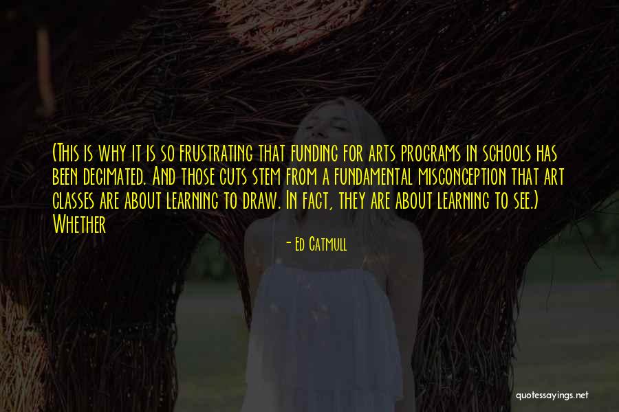 Stem Schools Quotes By Ed Catmull Stem Schools Quotes By Ed Catmull