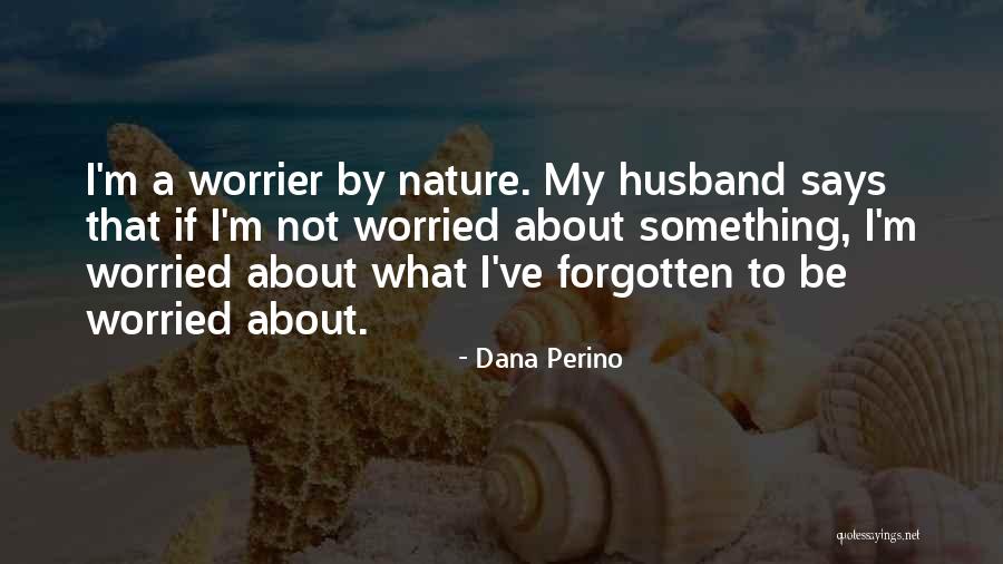 Stemberg Quotes By Dana Perino Stemberg Quotes By Dana Perino