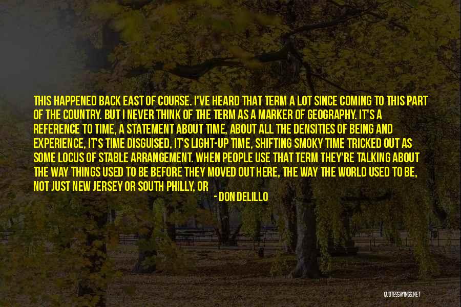 Stemming From Quotes By Don DeLillo Stemming From Quotes By Don DeLillo