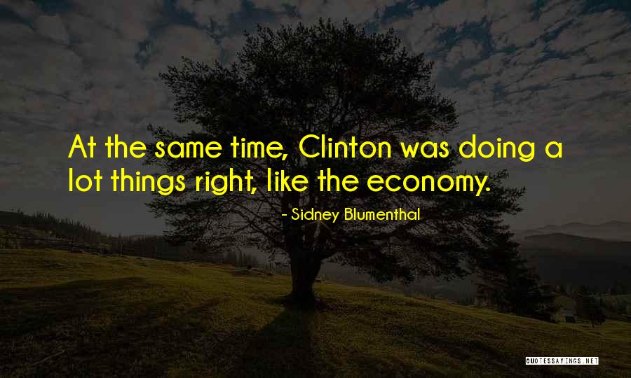 Stemmy Weed Quotes By Sidney Blumenthal Stemmy Weed Quotes By Sidney Blumenthal