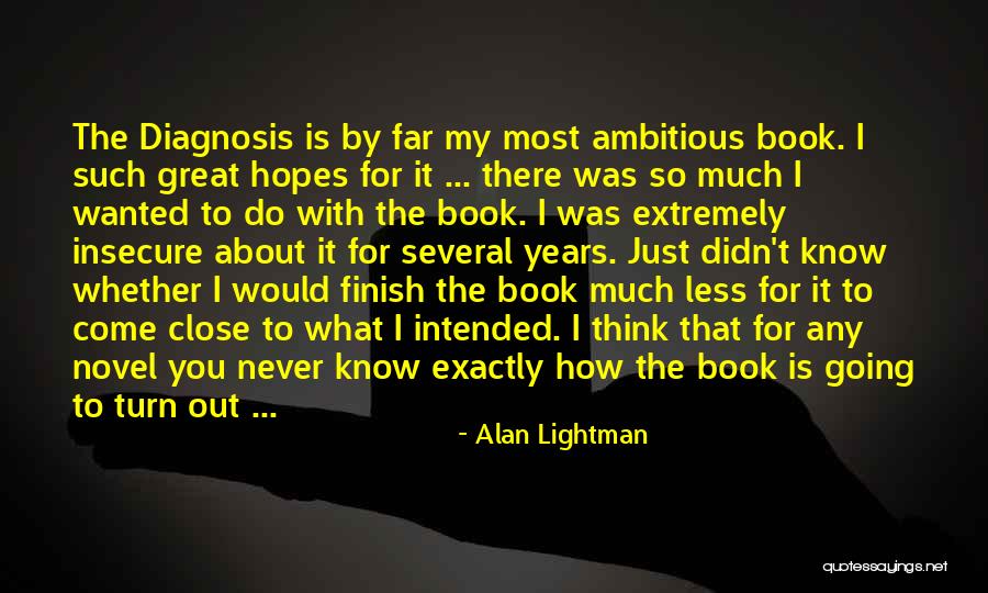 Stempeltechnieken Quotes By Alan Lightman Stempeltechnieken Quotes By Alan Lightman