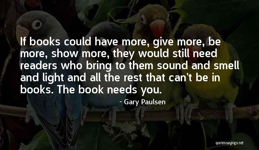 Stempeltechnieken Quotes By Gary Paulsen Stempeltechnieken Quotes By Gary Paulsen