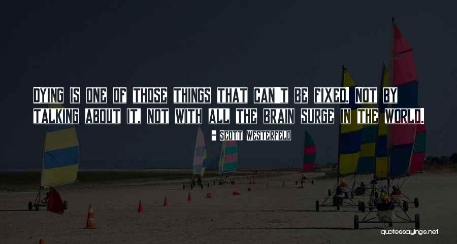 Stempers Bay Quotes By Scott Westerfeld Stempers Bay Quotes By Scott Westerfeld