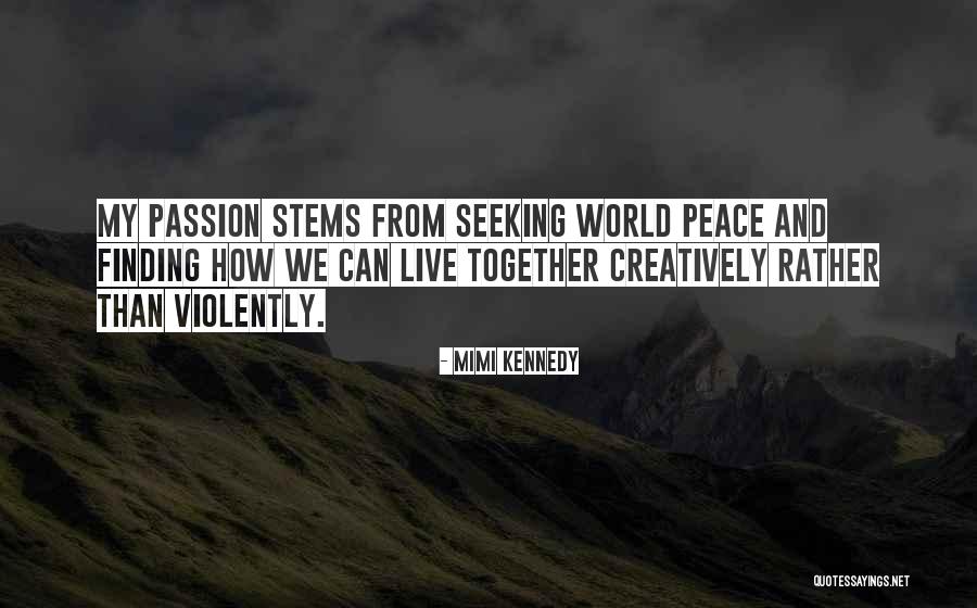 Stems Quotes By Mimi Kennedy