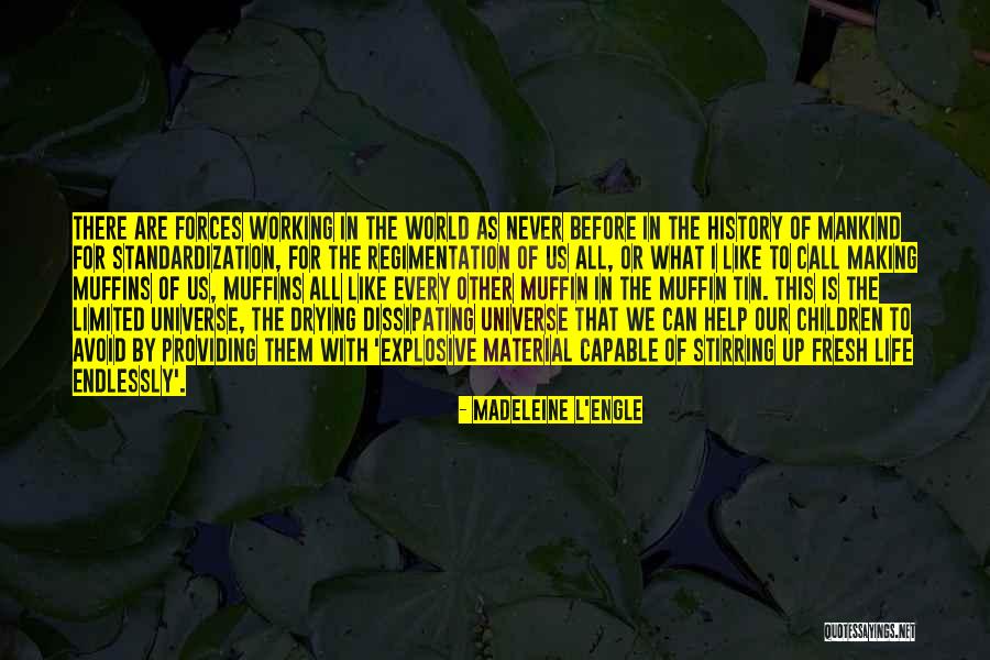 Stendardo Di Quotes By Madeleine L'Engle Stendardo Di Quotes By Madeleine L'Engle