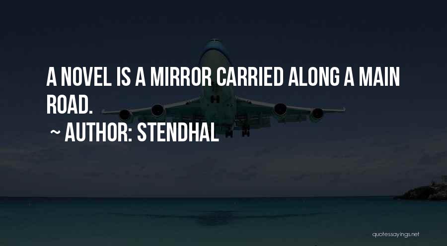 Stendhal Mirror Quotes By Stendhal