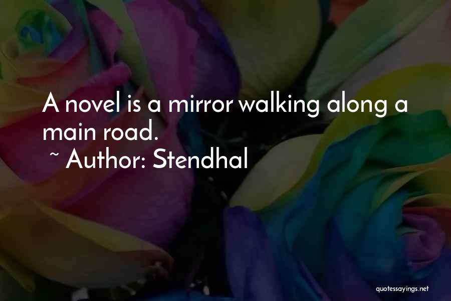 Stendhal Mirror Quotes By Stendhal