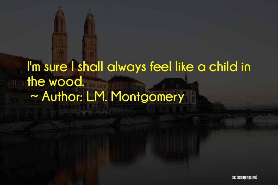 Stenftenagel Group Quotes By L.M. Montgomery