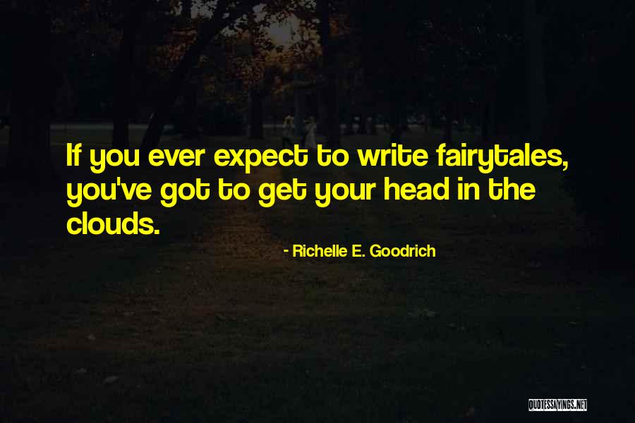 Stensland Family Farms Quotes By Richelle E. Goodrich Stensland Family Farms Quotes By Richelle E. Goodrich