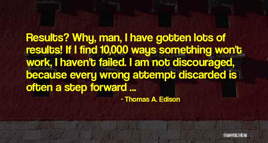 Step 10 Quotes By Thomas A. Edison